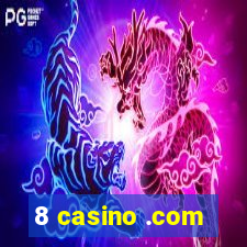 8 casino .com